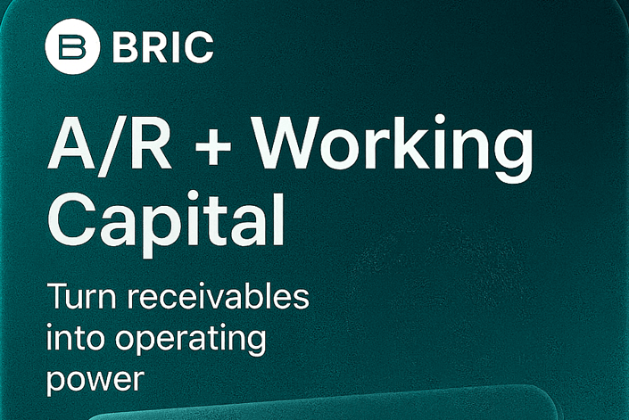 A/R + Working Capital” with subline “Turn receivables into operating power,” BRIC Medical logo on teal textured background.